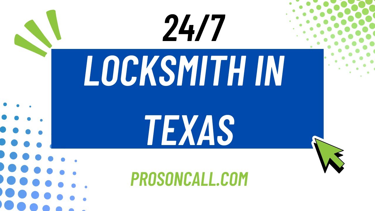 You are currently viewing Locksmith Services Throughout Texas | 24/7 Emergency Help by Pros On Call